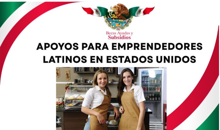 Apoyos para emprendedores latinos en Estados Unidos